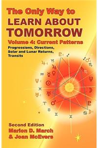 The Only Way to Learn About Tomorrow, Volume 4, Second Edition