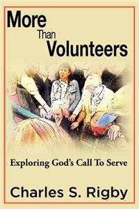More Than Volunteers