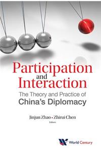 Participation and Interaction: The Theory and Practice of China's Diplomacy