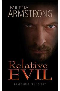 Relative Evil