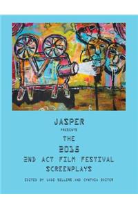 Jasper Presents the 2015 2nd ACT Film Festival Screenplays