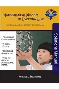 Mathematical Wisdom in Everyday Life Solutions Manual