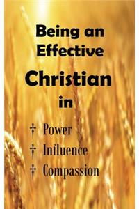 Being an Effective Christian in Power, Influence, Compassion