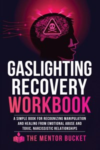 Gaslighting Recovery Workbook