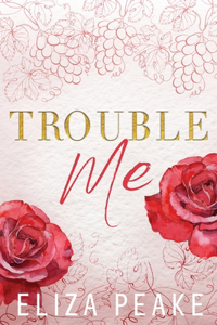 Trouble Me (Special Edition)