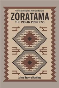 Zoratama (The indian princess)