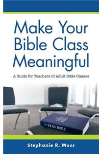 Make Your Bible Class Meaningful