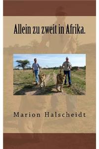 Allein zu zweit in Afrika.