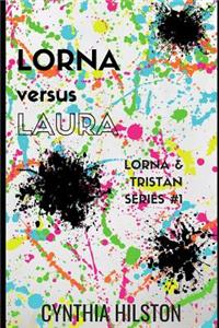 Lorna versus Laura