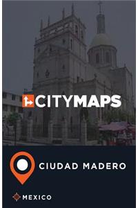 City Maps Ciudad Madero Mexico
