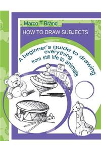 How to Draw Subjects