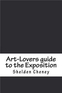 Art-Lovers Guide to the Exposition