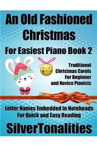 An Old Fashioned Christmas for Easiest Piano Book 2