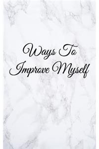 Ways To Improve Myself
