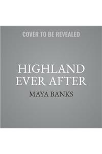 Highland Ever After Lib/E