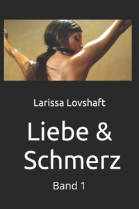 Liebe und Schmerz