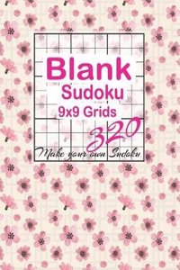 buy blank sodoku 9x9 grids 320 make 010 blank sudoku 9x9 grids make you own sudoku blank sudoku grids blank sudoku sudoku grids large print sudoku blank classic sudoku books online at