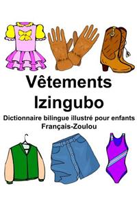 Français-Zoulou Vêtements/Izingubo Dictionnaire bilingue illustré pour enfants