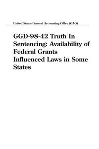 Ggd-98-42 Truth in Sentencing