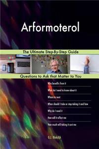 Arformoterol; The Ultimate Step-By-Step Guide
