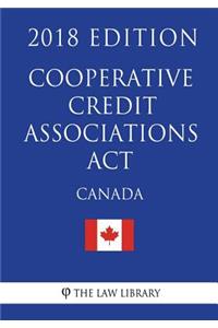 Cooperative Credit Associations Act (Canada) - 2018 Edition