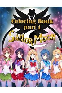 Sailor Moon Coloring Book: Part 1, This Amazing Coloring Book Will Make Your Kids Happier and Give Them Joy(ages 4-9)
