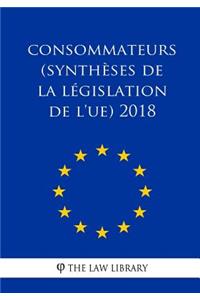 Consommateurs (Synthèses de la législation de l'UE) 2018