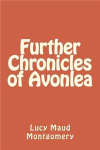 Further Chronicles of Avonlea