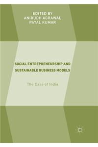 Social Entrepreneurship and Sustainable Business Models