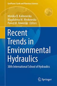 Recent Trends in Environmental Hydraulics