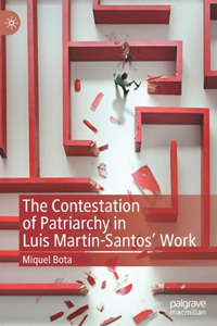 Contestation of Patriarchy in Luis Martín-Santos' Work