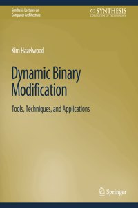 Dynamic Binary Modification
