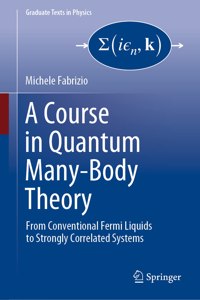 Course in Quantum Many-Body Theory