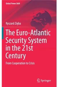 Euro-Atlantic Security System in the 21st Century