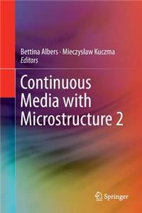 Continuous Media with Microstructure 2