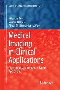 Medical Imaging in Clinical Applications