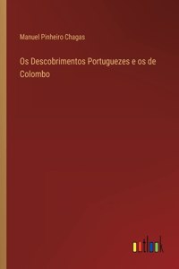 Os Descobrimentos Portuguezes e os de Colombo