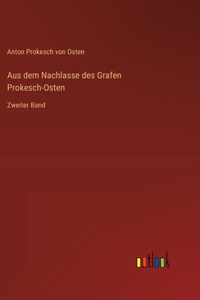 Aus dem Nachlasse des Grafen Prokesch-Osten