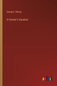 Farmer's Vacation