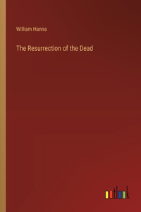 The Resurrection of the Dead