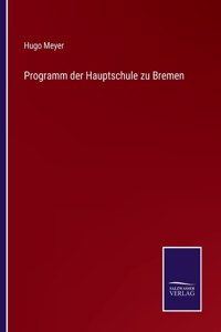 Programm der Hauptschule zu Bremen
