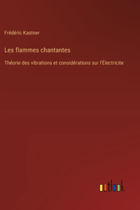 Les flammes chantantes