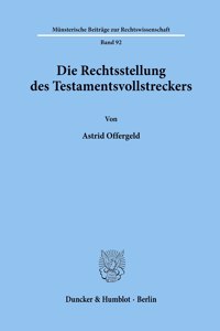 Die Rechtsstellung Des Testamentsvollstreckers