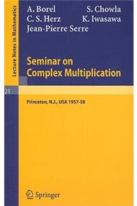 Seminar on Complex Multiplication