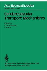 Cerebrovascular Transport Mechanisms