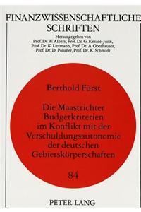 Maastrichter Budgetkriterien Im Konflikt Mit Der Verschuldungsautonomie Der Deutschen Gebietskoerperschaften