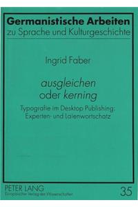 «Ausgleichen» Oder «Kerning»