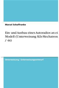 Ein-  und Ausbau eines Autoradios an einem Modell (Unterweisung Kfz-Mechatroniker / -in)