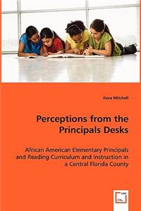 Perceptions from the Principals Desks