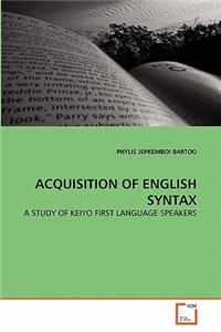 Acquisition of English Syntax